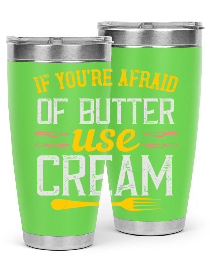 if you’re afraid of butter use cream 23#- cooking- Tumbler