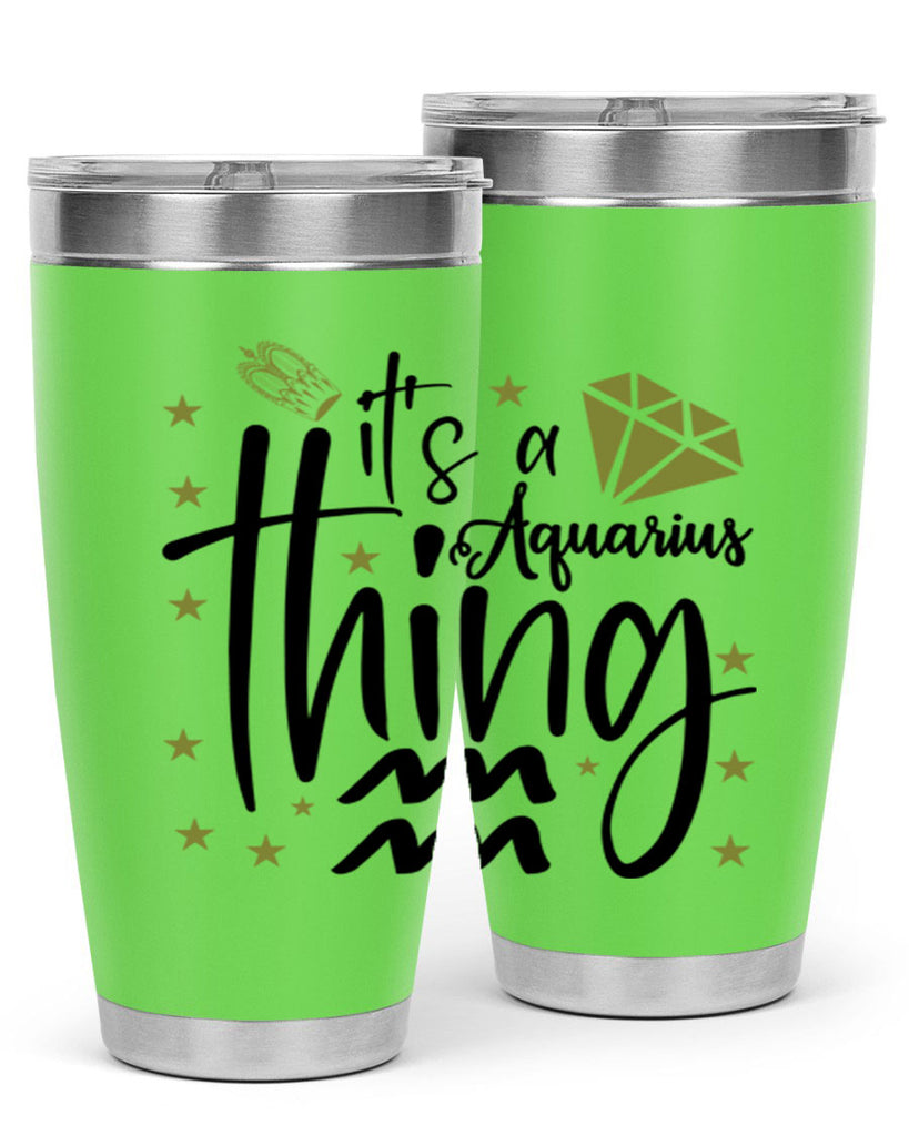 its a Aquarius thing 263#- zodiac- Tumbler