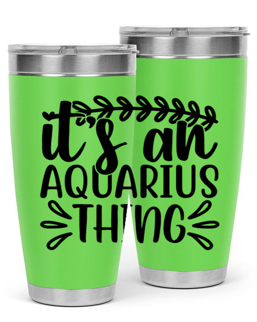 its a naquarius thing 275#- zodiac- Tumbler