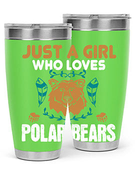 just a girl who loves polar bear 22#- Bears- Tumbler