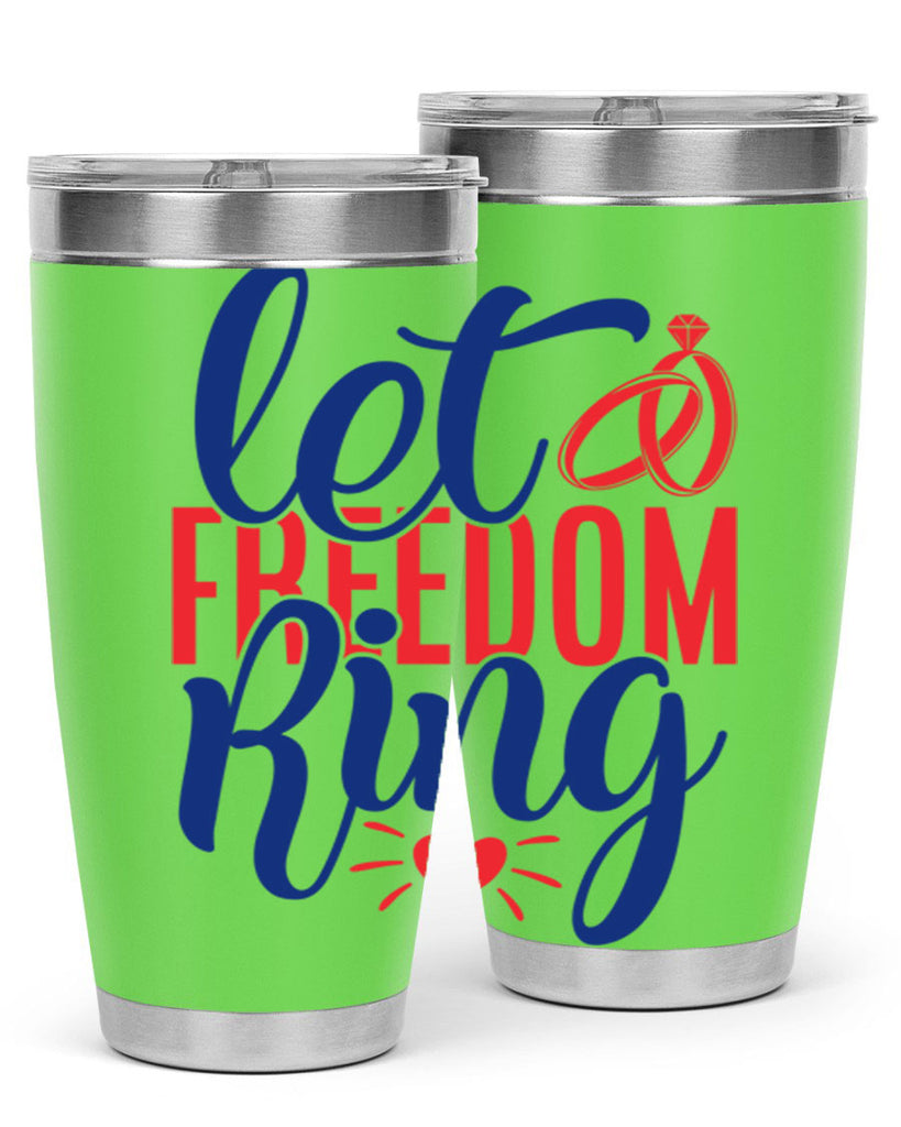 let freedom ring Style 58#- Fourt Of July- Tumbler