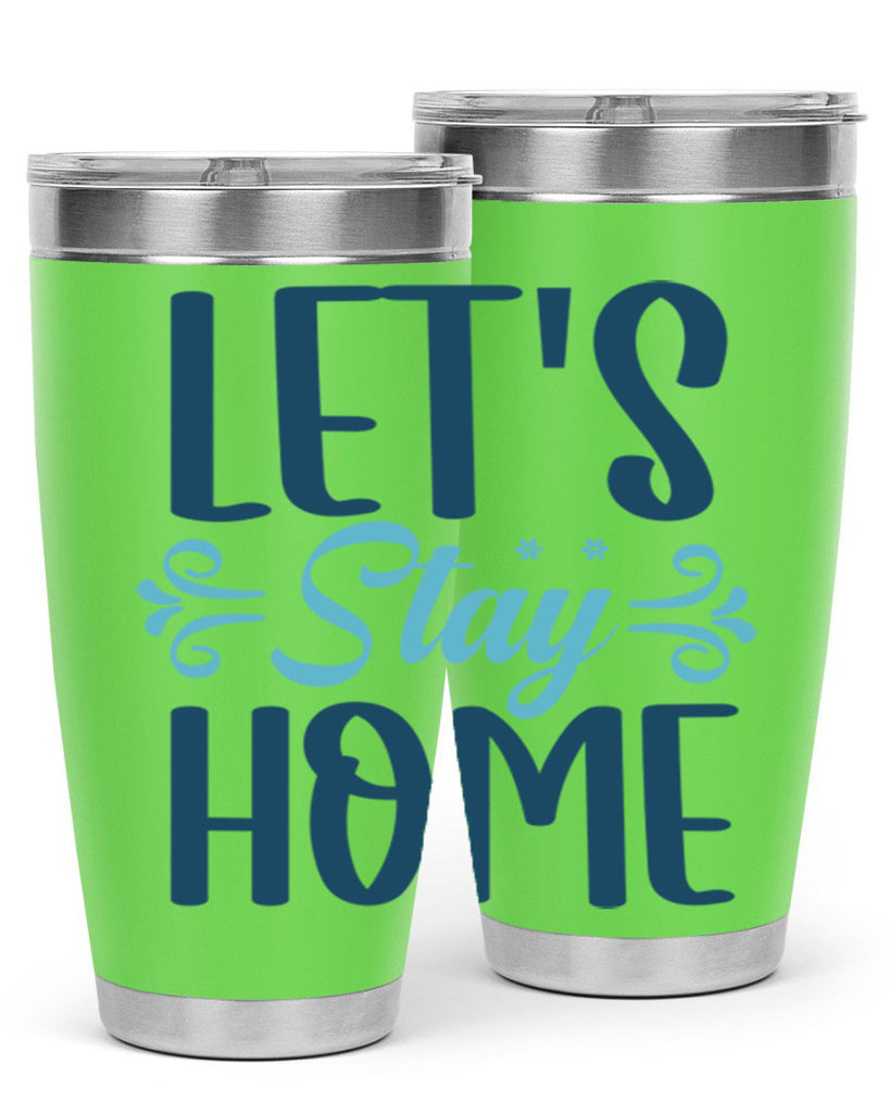 lets stay home 288#- winter- Tumbler