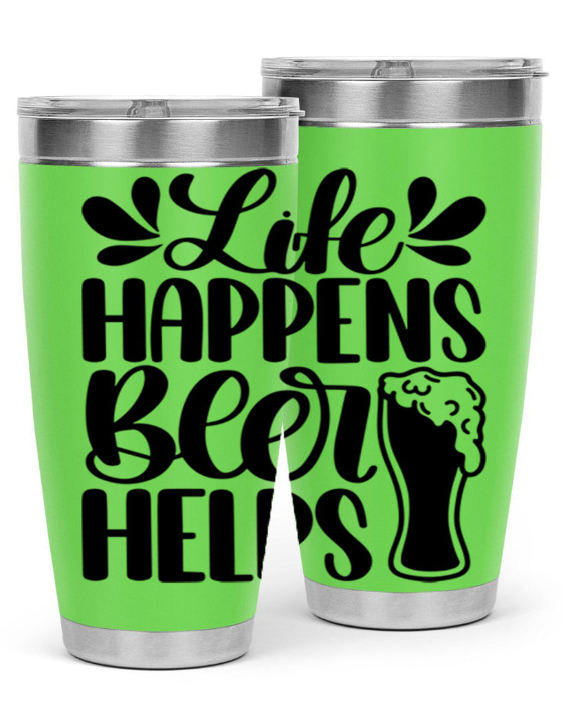 life happens beer helps 28#- beer- Tumbler