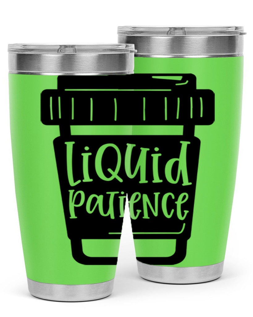 liquid patience 2#- drinking- Tumbler