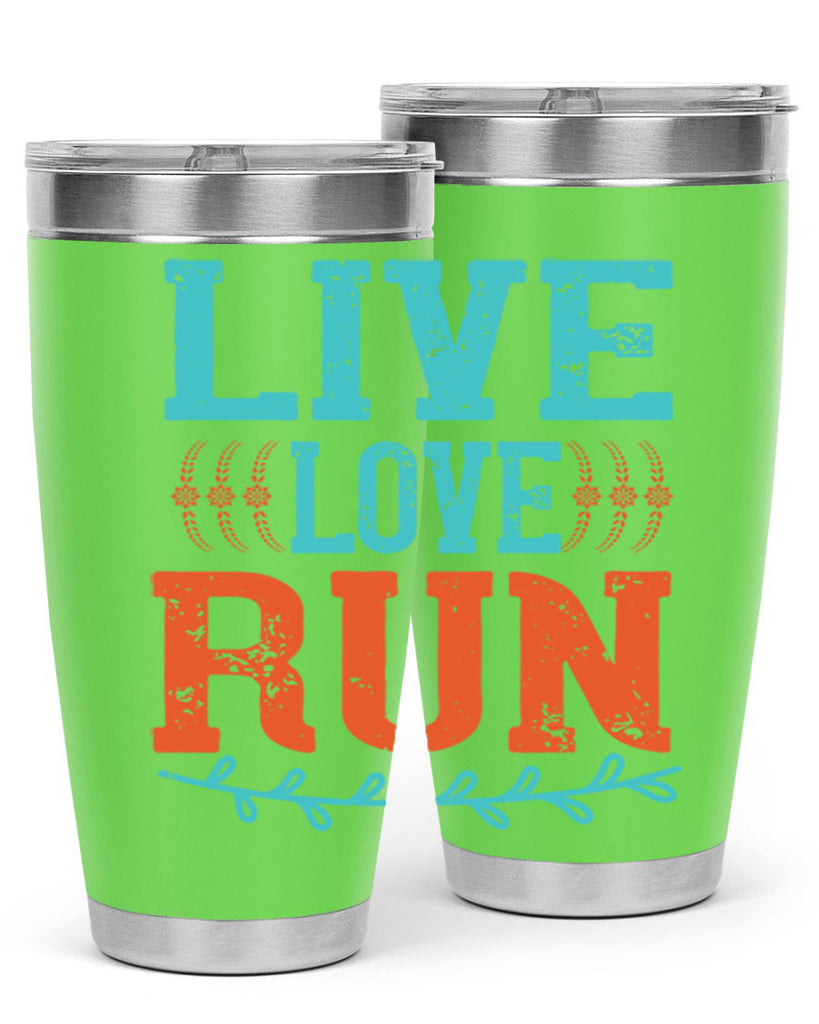 live love run 33#- running- Tumbler