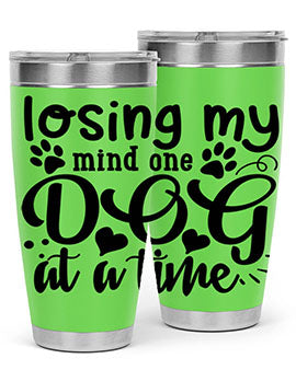 losing my mind one dog at a time Style 75#- dog- Tumbler
