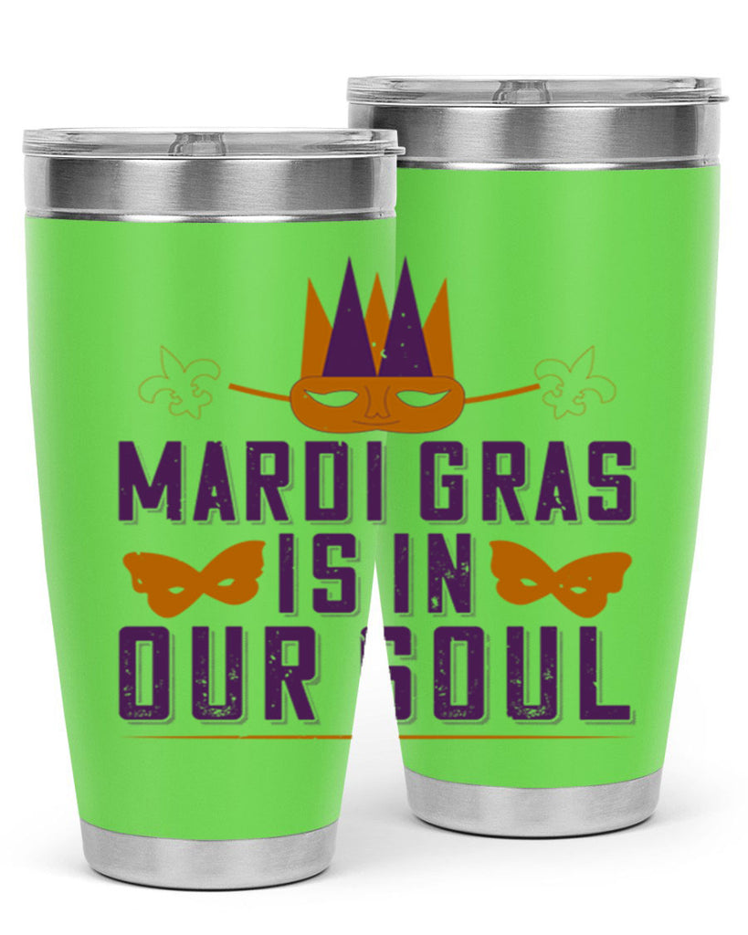mardi gras is in our soul 46#- mardi gras- Tumbler