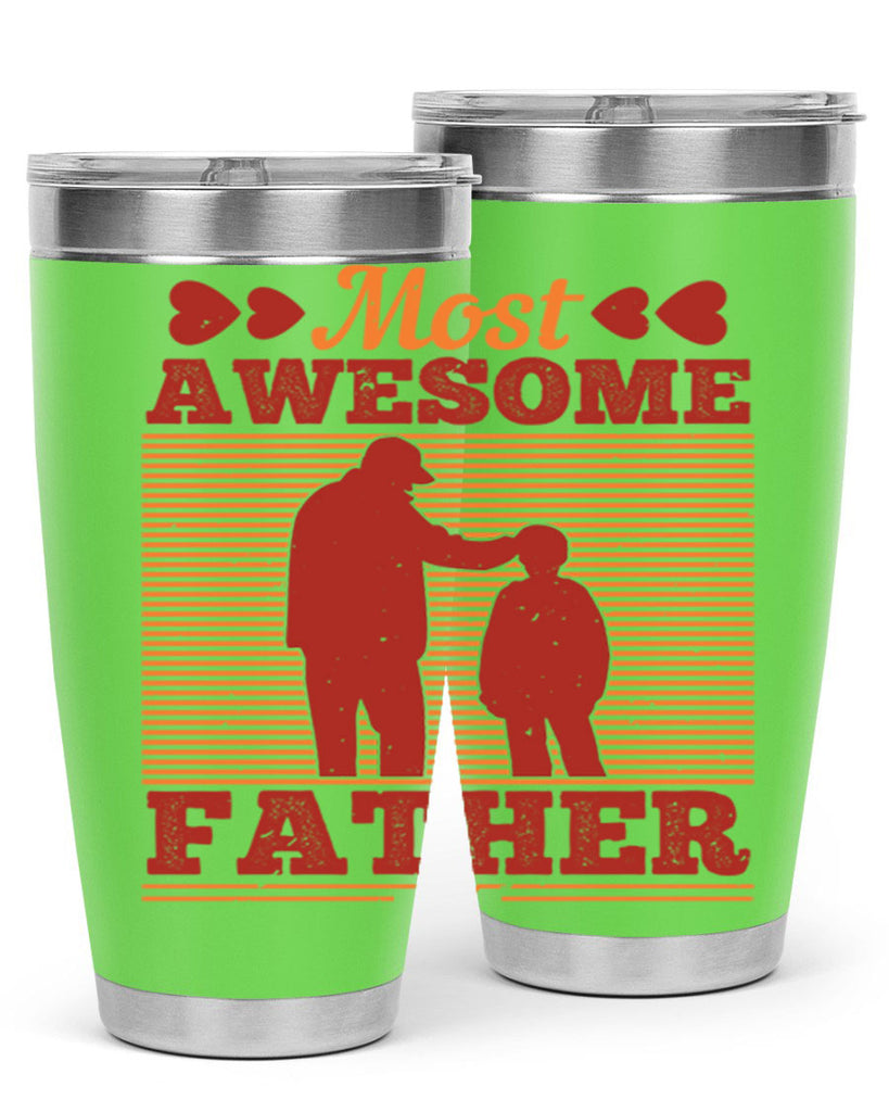 most awesome father 186#- fathers day- Tumbler