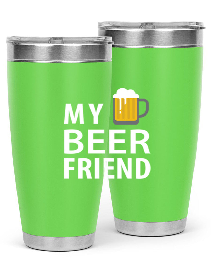 my beer friend 58#- beer- Tumbler