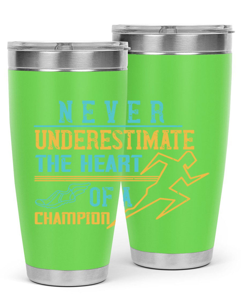 never underestimate the heart of a champion 30#- running- Tumbler