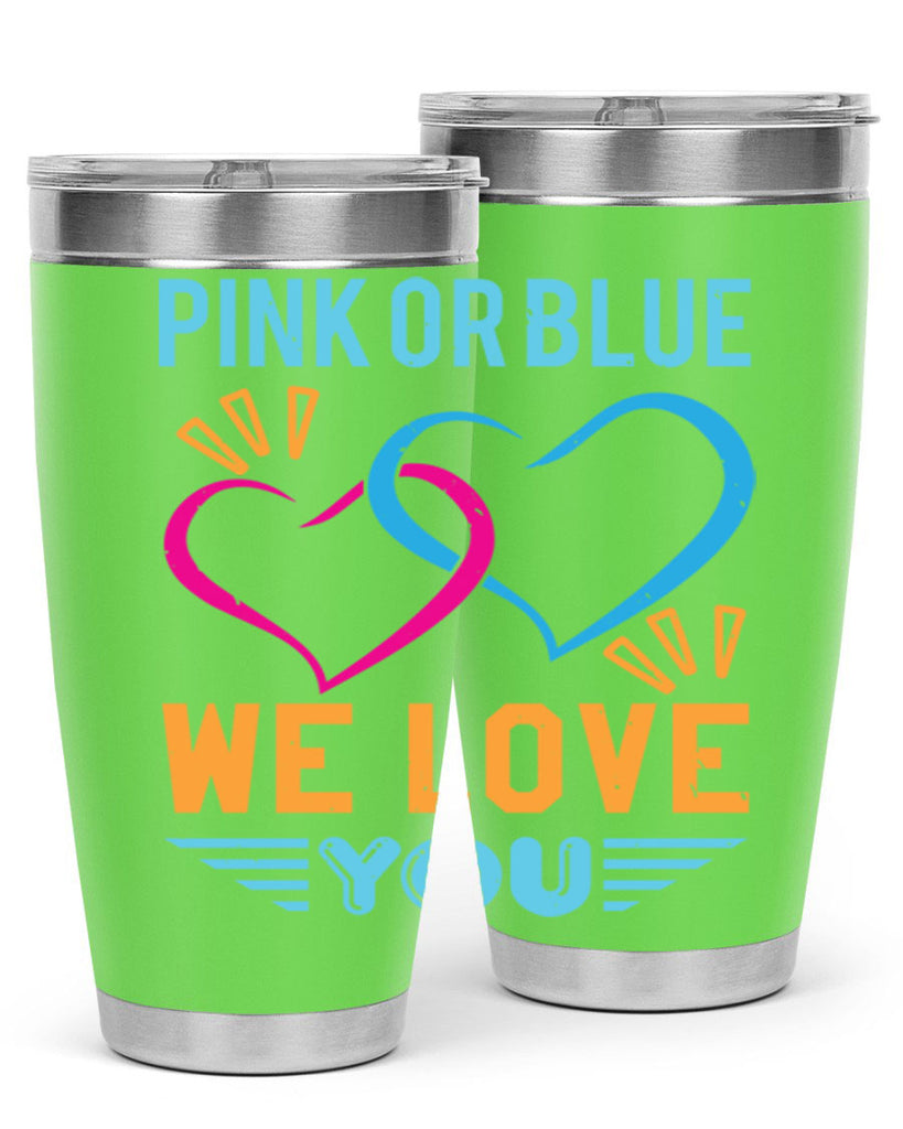 pink or blue we love you Style 20#- baby shower- tumbler
