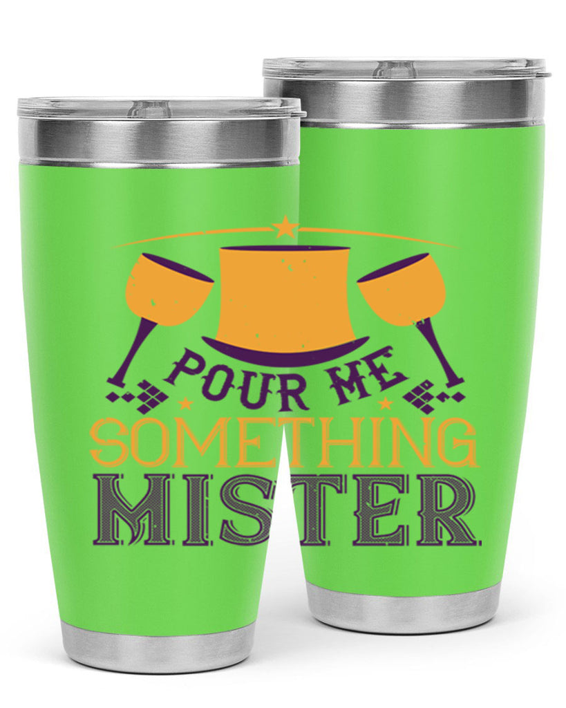 pour me something mister 38#- mardi gras- Tumbler