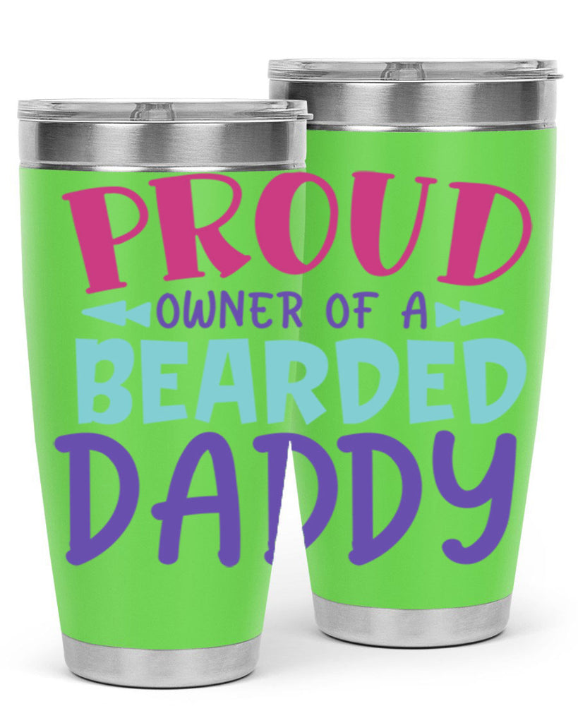 proud owner of a bearded daddy Style 202#- baby- tumbler