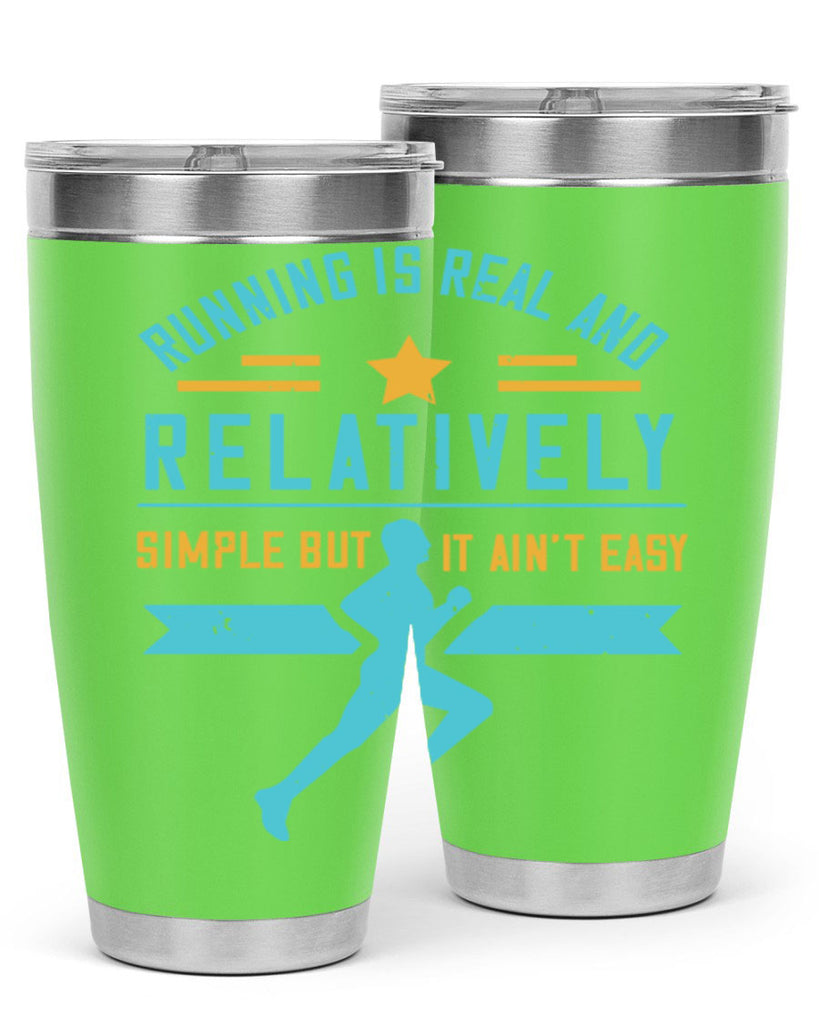 running is real and relatively simple but it ain’t easy 20#- running- Tumbler