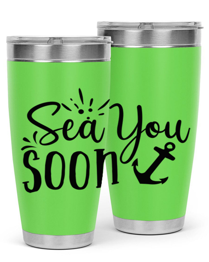 sea you soon Style 77#- summer- Tumbler