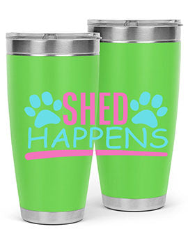 shed happens Style 64#- dog- Tumbler