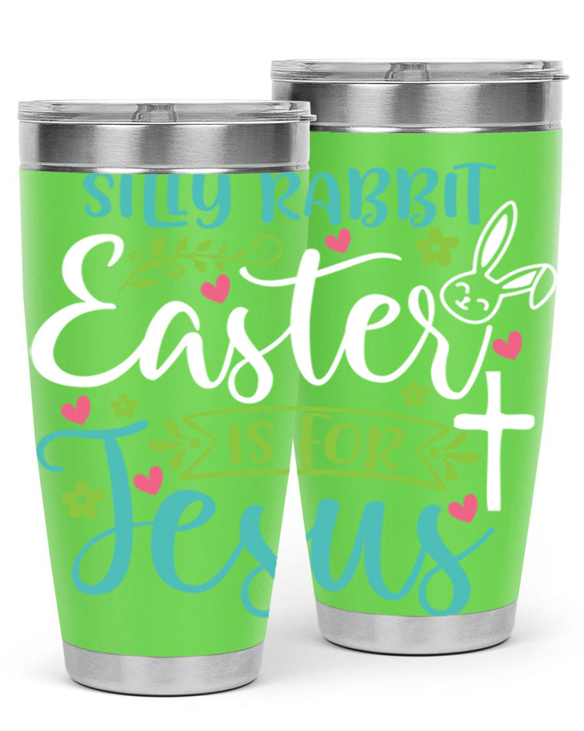 silly rabbit easter is for jesuss 7#- easter- Tumbler