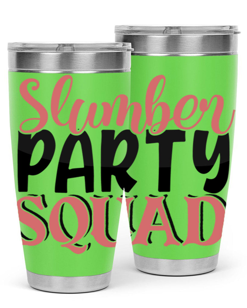 slumber party squad Style 43#- Best Friend- Tumbler