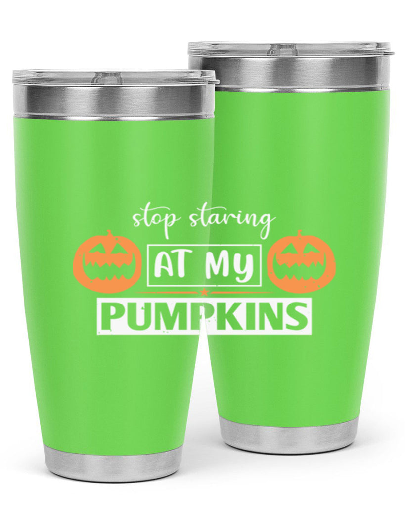 stop staring at my pumpkins 131#- halloween- Tumbler