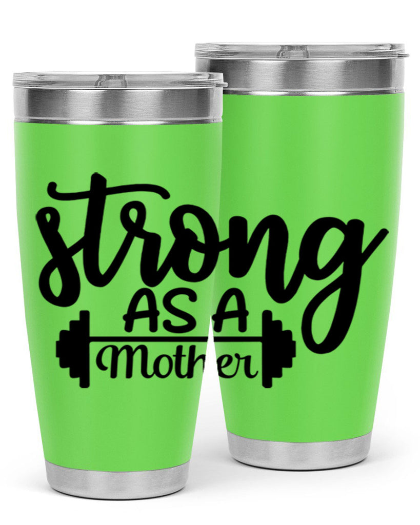 strong as a mother 13#- gym- Tumbler