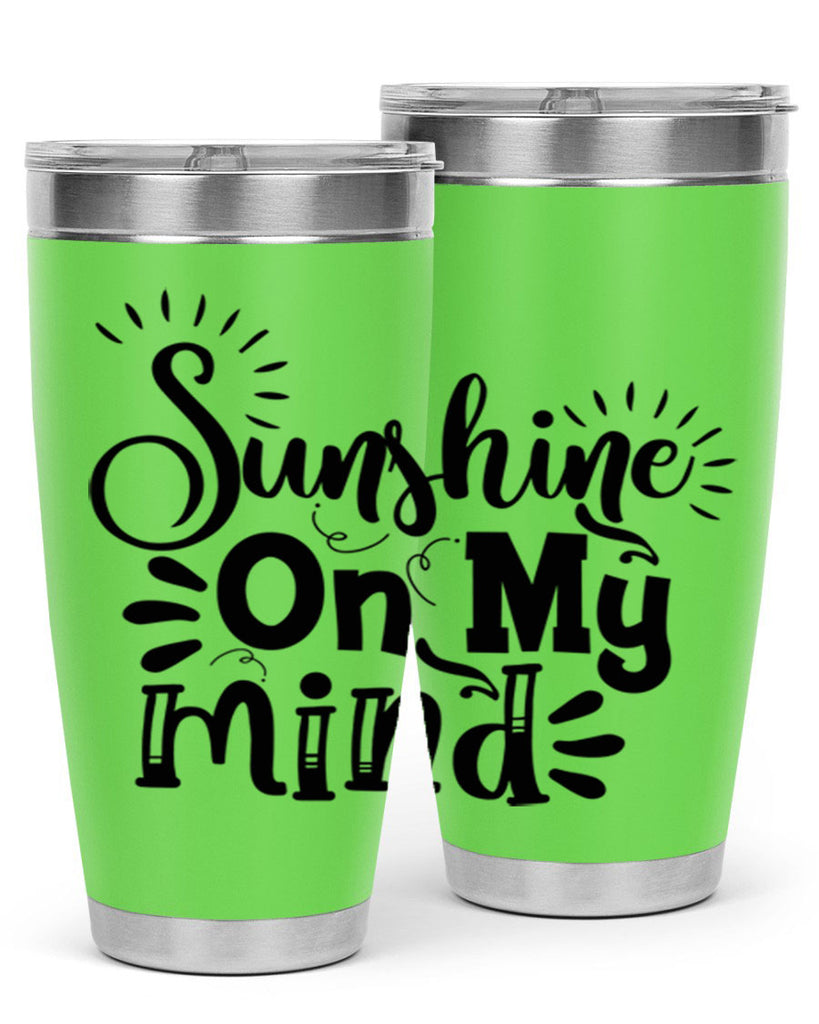 sunshine on my mind Style 73#- summer- Tumbler