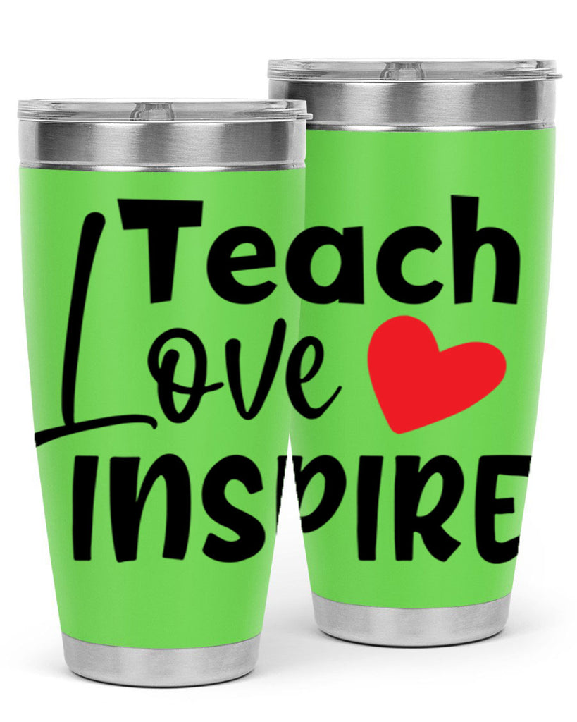 teach love inspre Style 146#- teacher- tumbler