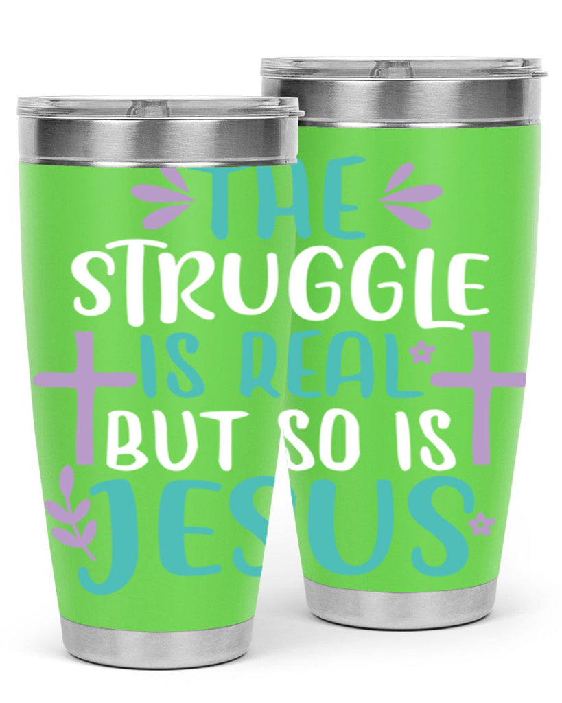 the struggle is real but so is jesusss 3#- easter- Tumbler