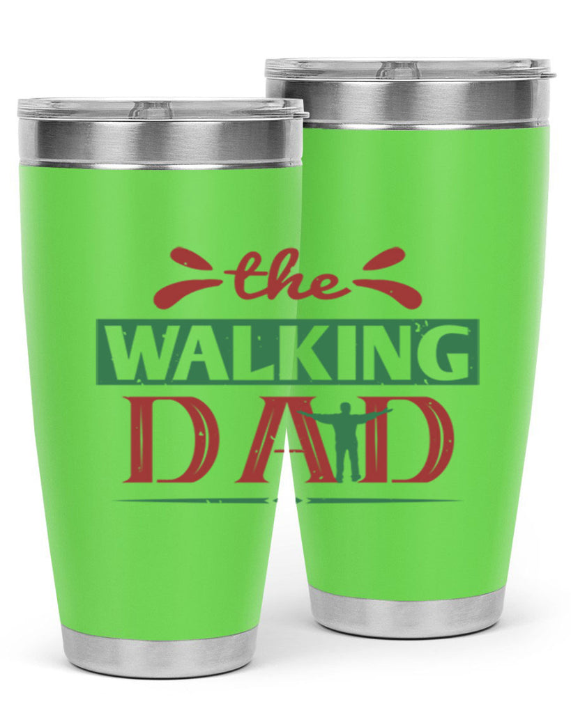 the walking dad 147#- fathers day- Tumbler
