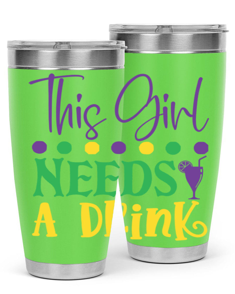 this girl needs a drink 74#- mardi gras- Tumbler