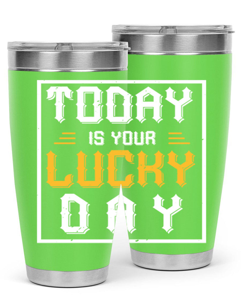 today is your lucky day 5#- beer- Tumbler