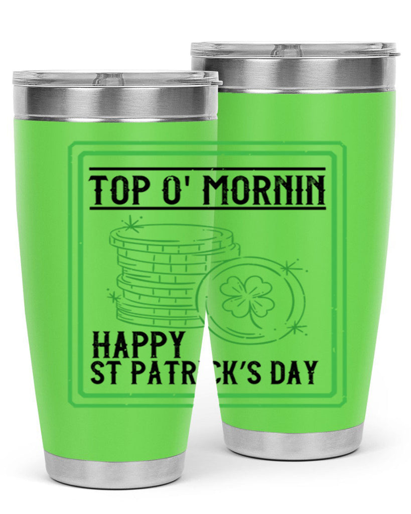 top o mornin happy st patrick’s day Style 8#- St Patricks Day- Tumbler