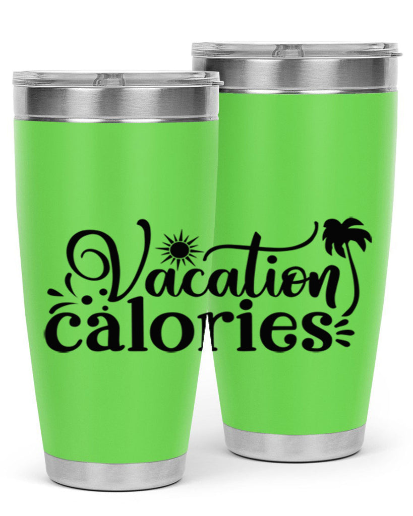 vacation calories Style 71#- summer- Tumbler