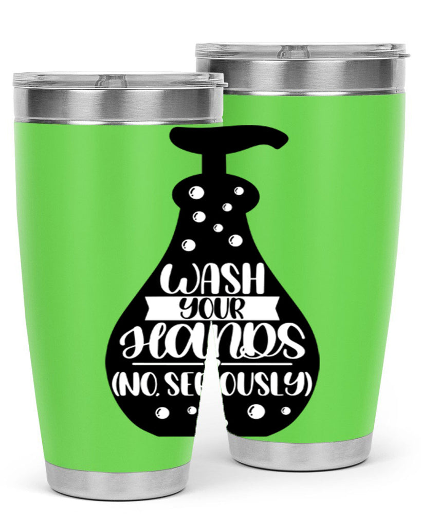 wash your hands no seriously 8#- bathroom- Tumbler
