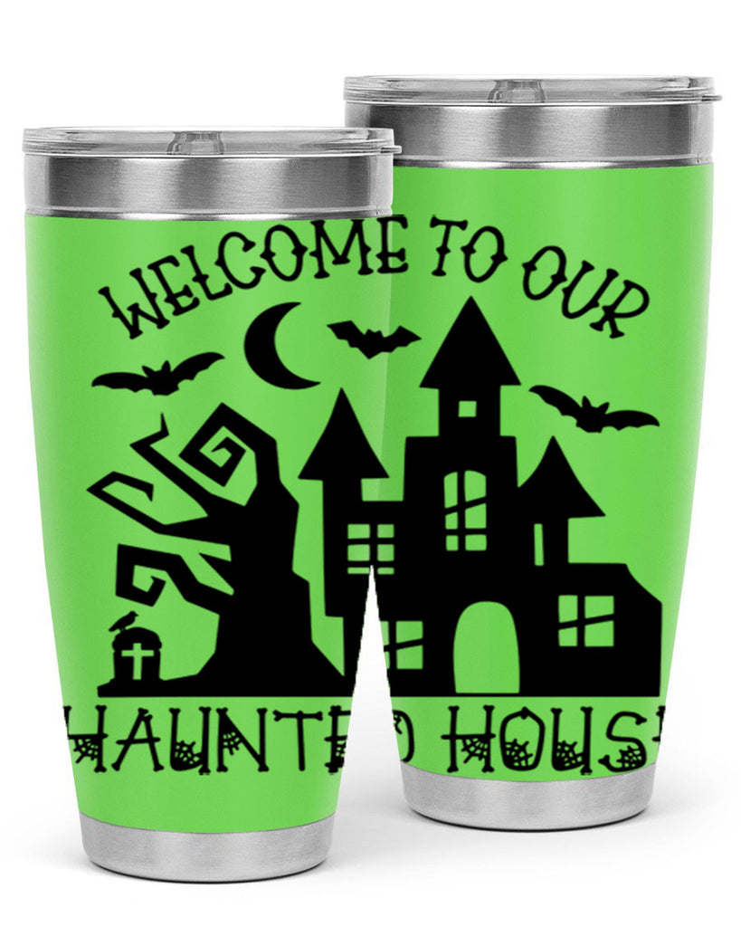 welcome to our haunted house 14#- halloween- Tumbler