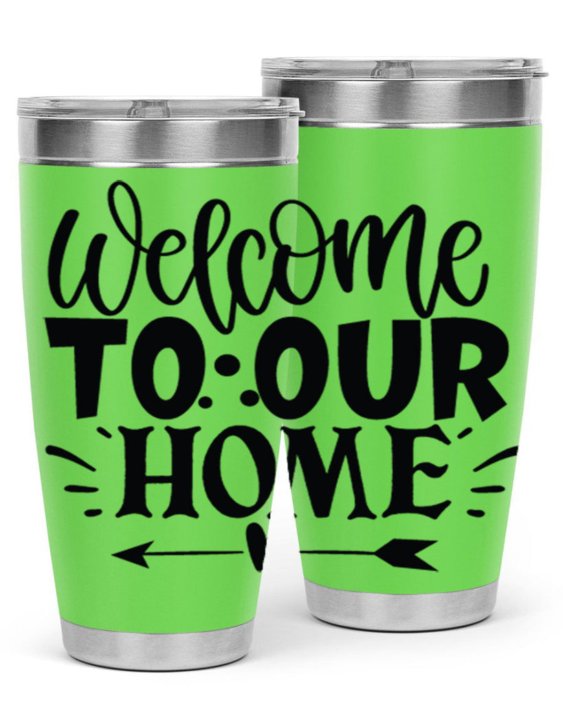 welcome to our home 11#- family- Tumbler