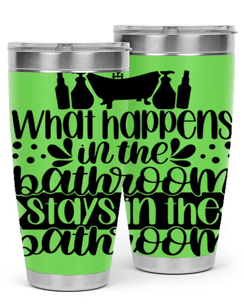 what happens in the bathroom 6#- bathroom- Tumbler