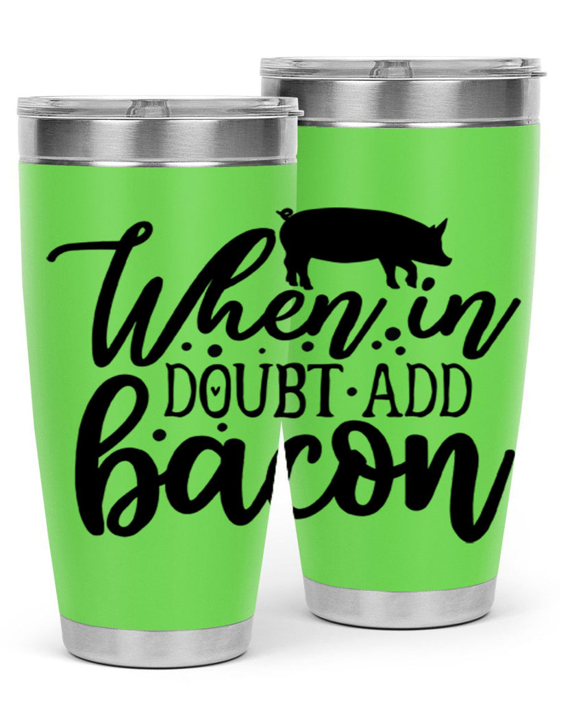 when in doubt add bacon 70#- kitchen- Tumbler