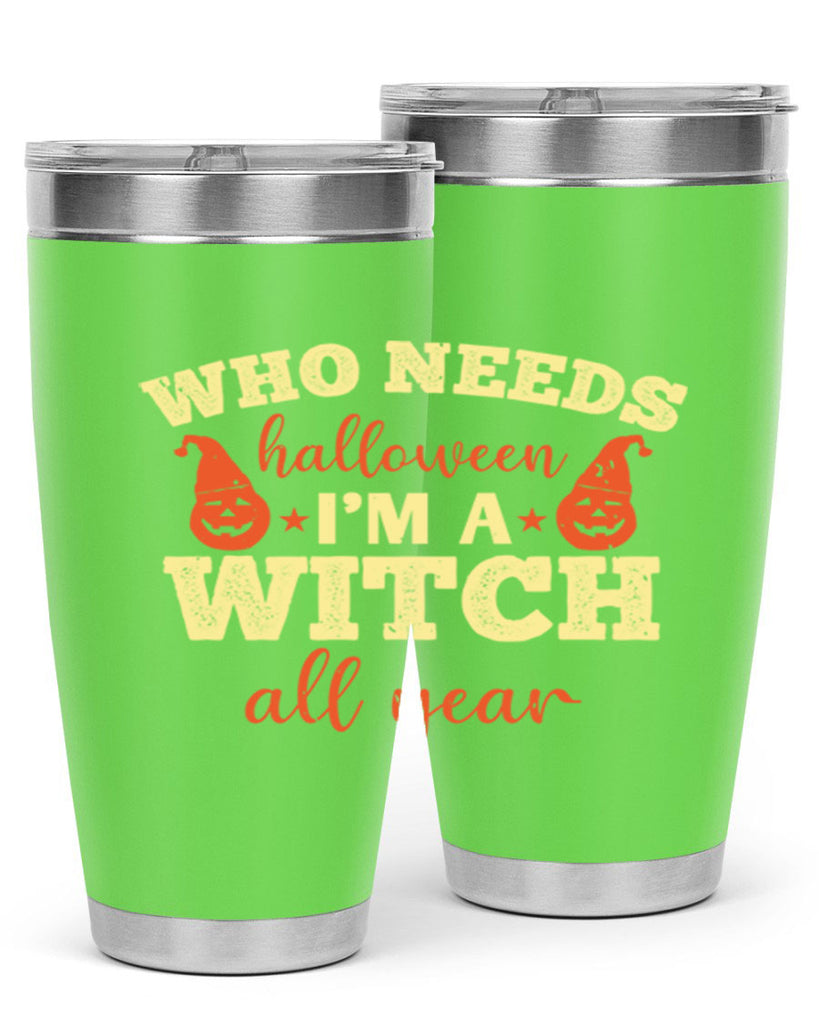 who needs halloween i’m 121#- halloween- Tumbler