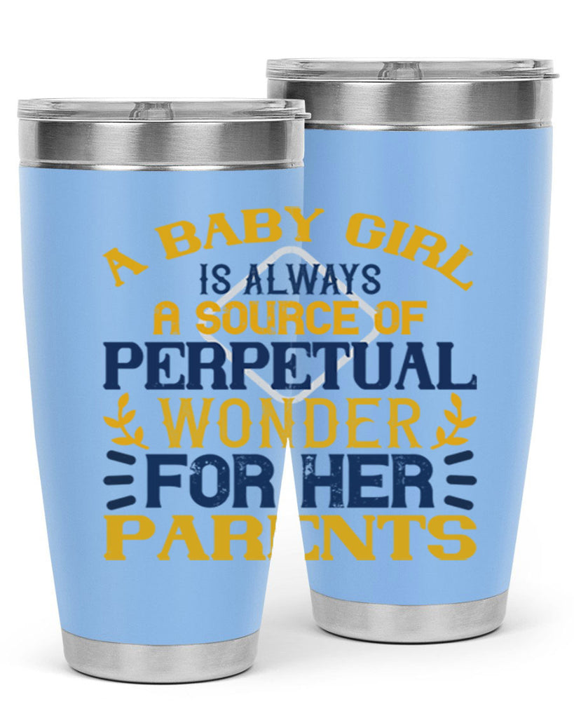 A baby girl is always a source of perpetual wonder for her parents Style 142#- baby- tumbler