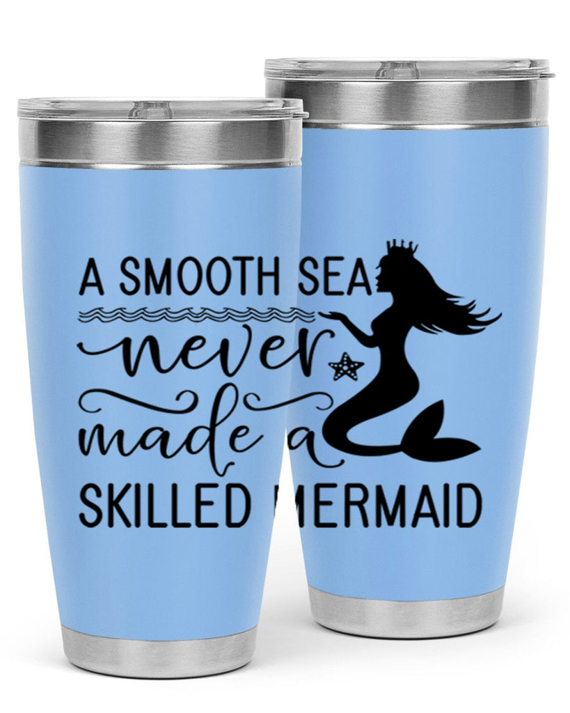 A smooth sea never made 12#- mermaid- Tumbler