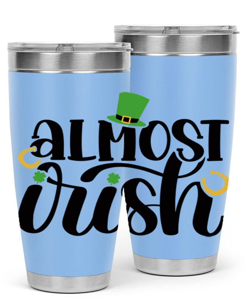 Almost Irish Style 107#- St Patricks Day- Tumbler