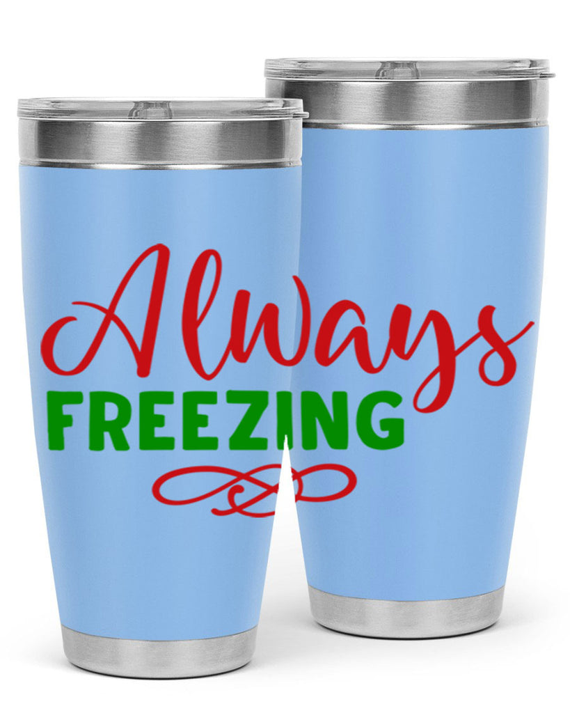 Always Freezing 9#- winter- Tumbler