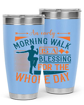 An early morning walk is a blessing for the whole day Style 28#- diabetes- Tumbler
