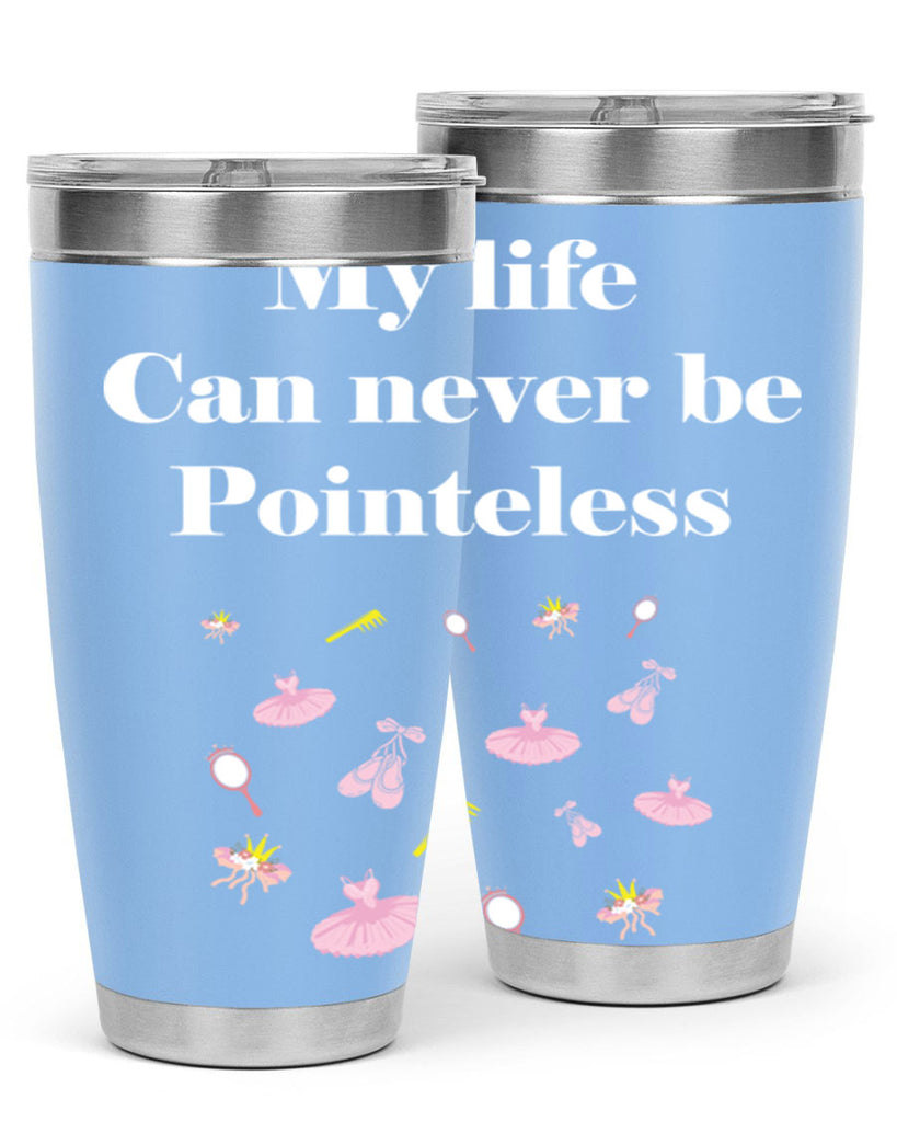 Ballerina My Life never be Ballet 2#- ballet- Tumbler