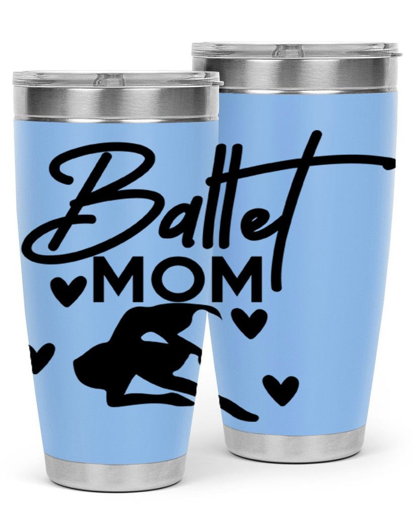 Ballet Mom 10#- ballet- Tumbler