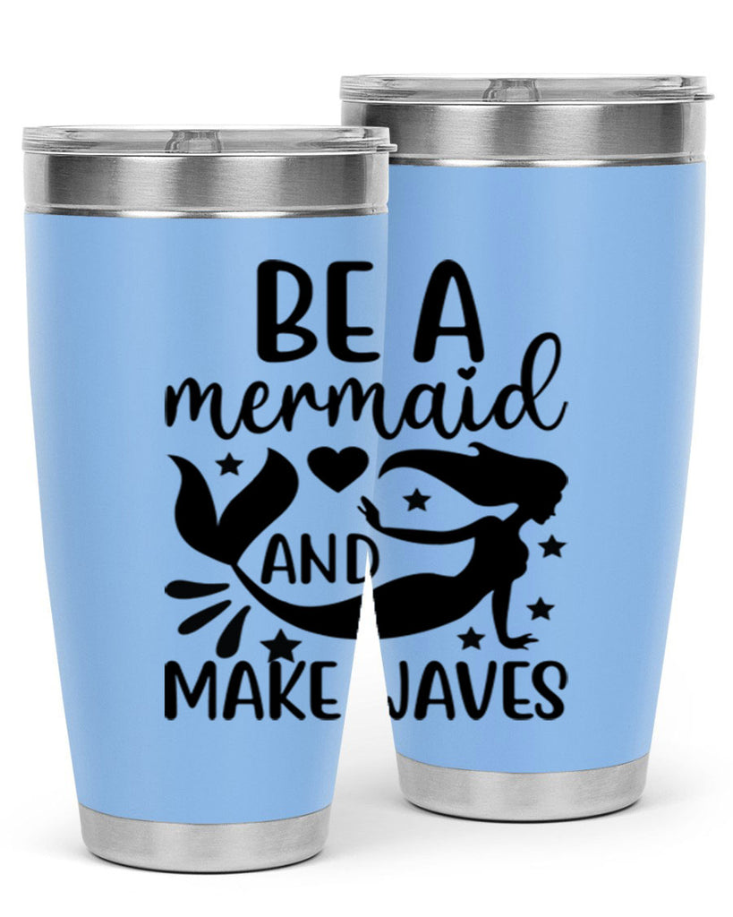 Be a mermaid and make 54#- mermaid- Tumbler