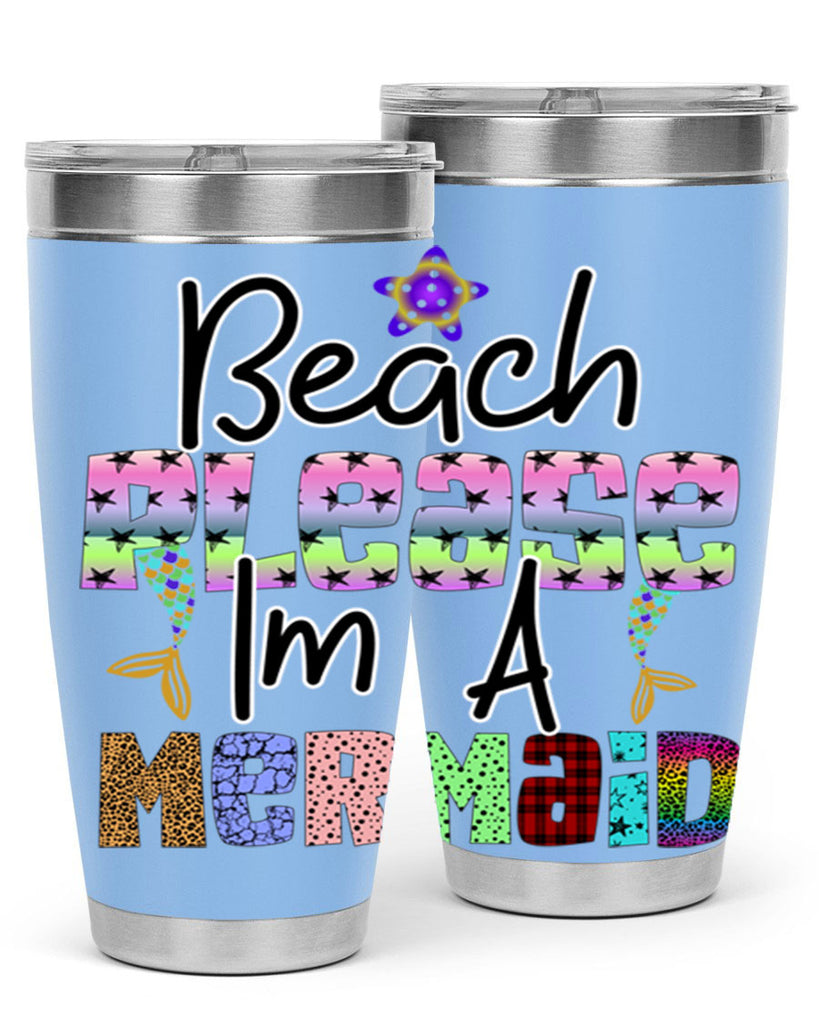 Beach Please Im A Mermaid 59#- mermaid- Tumbler