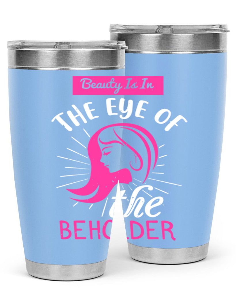 Beauty is in the eye of the beholder Style 169#- make up- Tumbler
