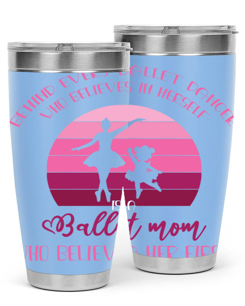 Behind Every Ballet Dancer Is Ballet 19#- ballet- Tumbler