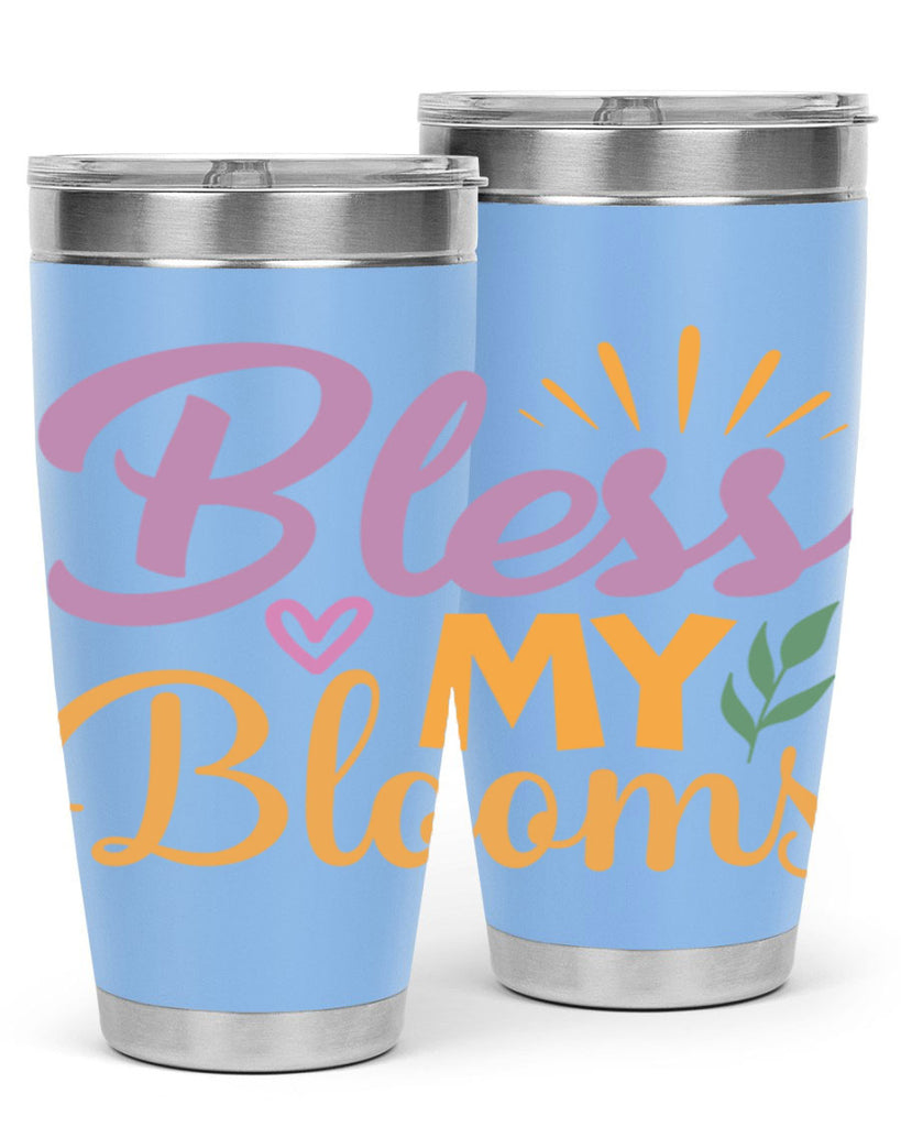 Bless My Blooms  65#- spring- Tumbler